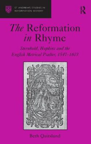 Cover image for The Reformation in Rhyme: Sternhold, Hopkins and the English Metrical Psalter, 1547-1603