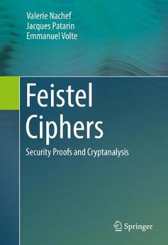 Cover image for Feistel Ciphers: Security Proofs and Cryptanalysis