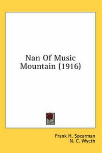 Cover image for Nan of Music Mountain (1916)