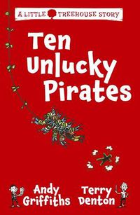 Cover image for Ten Unlucky Pirates: A Little Treehouse Story 1