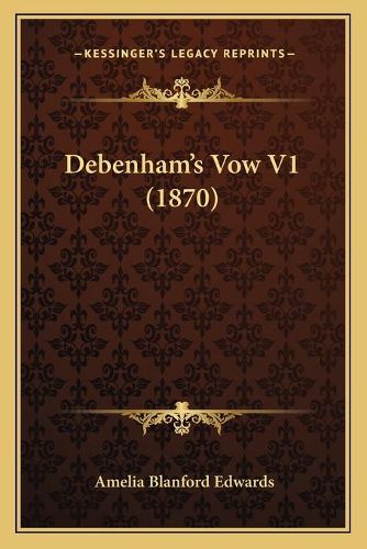 Cover image for Debenhamacentsa -A Centss Vow V1 (1870)