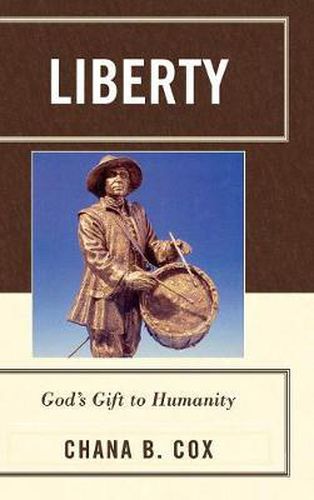 Cover image for Liberty: God's Gift to Humanity