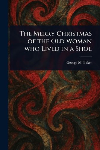 Cover image for The Merry Christmas of the Old Woman Who Lived in a Shoe