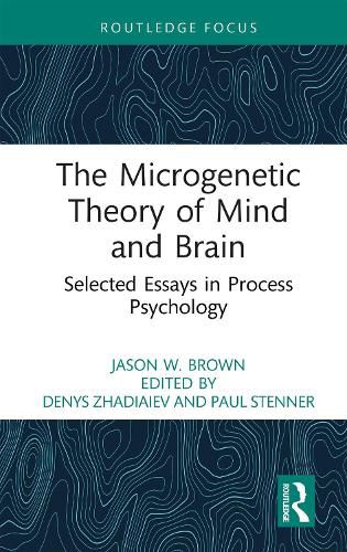 Cover image for The Microgenetic Theory of Mind and Brain