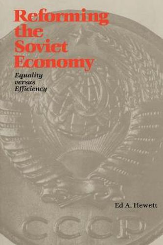 Cover image for Reforming the Soviet Economy: Equality vs. Efficiency