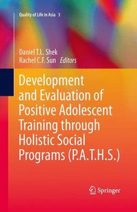 Cover image for Development and Evaluation of Positive Adolescent Training through Holistic Social Programs (P.A.T.H.S.)