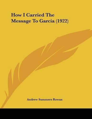 Cover image for How I Carried the Message to Garcia (1922)