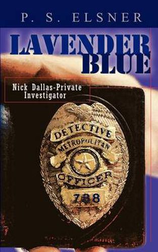 Cover image for Lavender Blue: Nick Dallas - Private Investigator