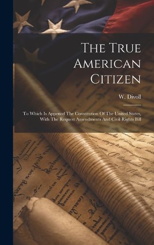 Cover image for The True American Citizen