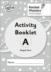Cover image for Reading Planet: Rocket Phonics - First Steps - Activity Booklet A