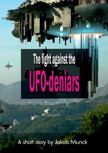 Cover image for The fight against the UFO-deniers