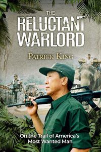 Cover image for The Reluctant Warlord: On the Trail of America's Most Wanted Man