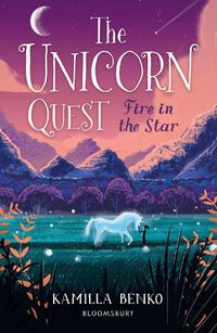 Cover image for Fire in the Star (The Unicorn Quest, Book 3)