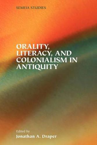 Cover image for Orality, Literacy, and Colonialism in Antiquity