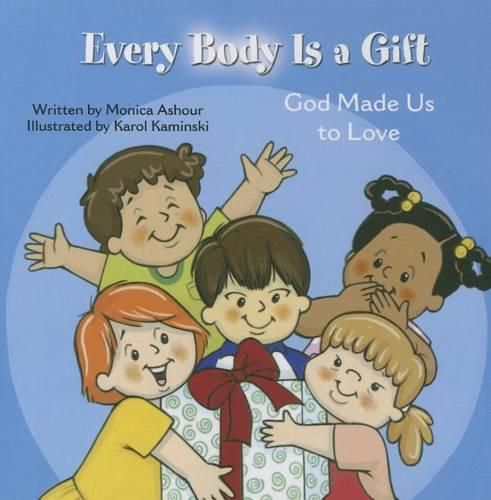 Cover image for Every Body Is a Gift (Tob for Tots)