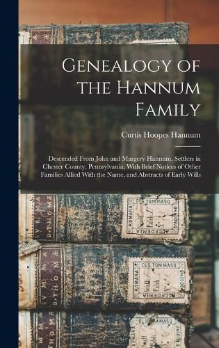 Cover image for Genealogy of the Hannum Family