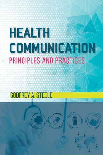 Cover image for Health Communication: Principles and Practices