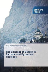 Cover image for The Concept of Beauty in Patristic and Byzantine Theology