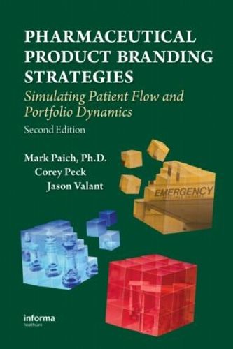 Cover image for Pharmaceutical Product Branding Strategies: Simulating Patient Flow and Portfolio Dynamics