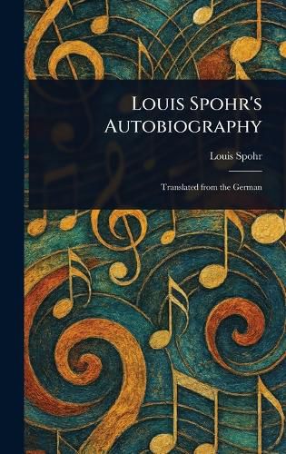 Cover image for Louis Spohr's Autobiography