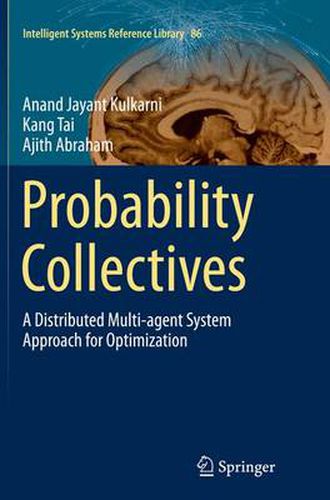 Cover image for Probability Collectives: A Distributed Multi-agent System Approach for Optimization