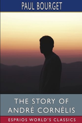 The Story of Andre Cornelis (Esprios Classics)