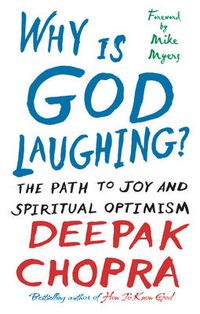 Cover image for Why is God Laughing?: The Path to Joy and Spiritual Optimism