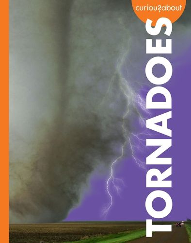 Cover image for Curious about Tornadoes