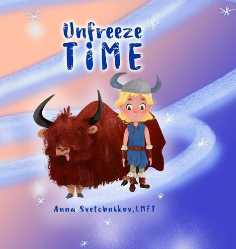 Cover image for Unfreeze Time