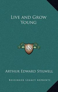 Cover image for Live and Grow Young