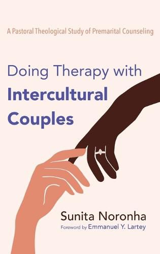 Cover image for Doing Therapy with Intercultural Couples: A Pastoral Theological Study of Premarital Counseling