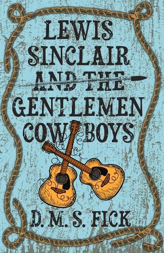 Cover image for Lewis Sinclair and the Gentlemen Cowboys