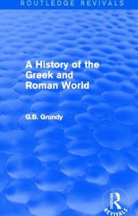 Cover image for A History of the Greek and Roman World (Routledge Revivals)