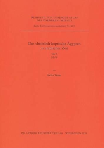 Cover image for Das Christlich-Koptische Agypten in Arabischer Zeit (Teil 5: Q-S): Eine Sammlung Christlicher Statten in Agypten in Arabischre Zeit, Unte