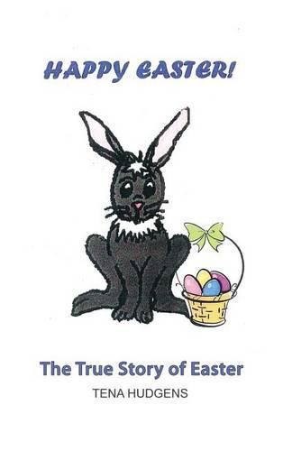 Cover image for Happy Easter! The True Story of Easter