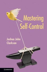 Cover image for Mastering Self-Control