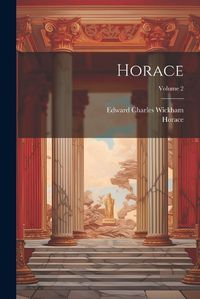 Cover image for Horace; Volume 2