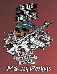 Cover image for Guns and Flowers Quotes Coloring Book