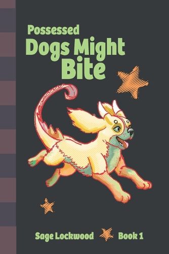 Cover image for Possessed Dogs Might Bite