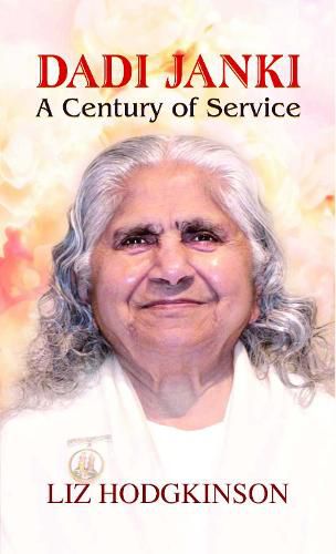 Cover image for Dadi Janki a Century of Service