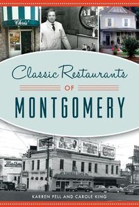 Cover image for Classic Restaurants of Montgomery