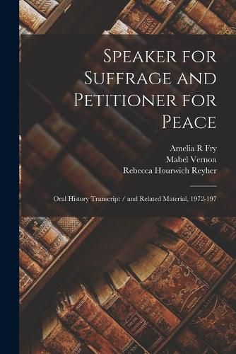 Cover image for Speaker for Suffrage and Petitioner for Peace