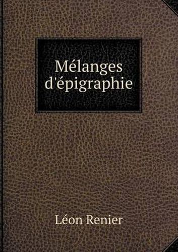 Me&#769;langes d'e&#769;pigraphie