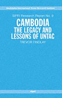 Cover image for Cambodia: The Legacy and Lessons of UNTAC