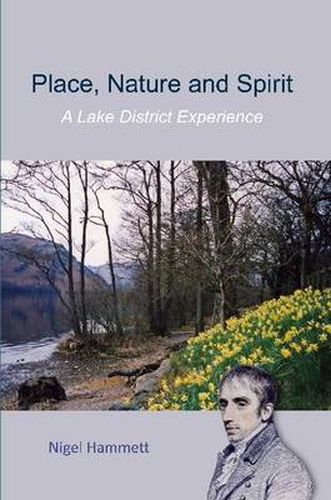 Cover image for Place, Nature and Spirit - A Lake District Experience