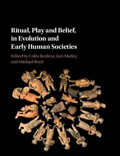 Cover image for Ritual, Play and Belief, in Evolution and Early Human Societies