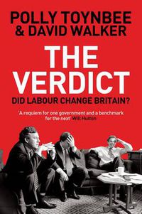 Cover image for The Verdict: Did Labour Change Britain?