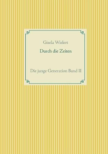 Cover image for Durch die Zeiten: Die junge Generation