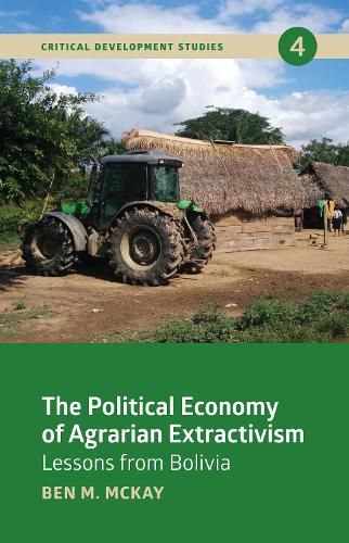 Cover image for The Political Economy of Agrarian Extractivism: Lessons from Bolivia