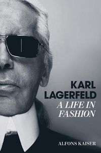 Cover image for Karl Lagerfeld: A Life in Fashion